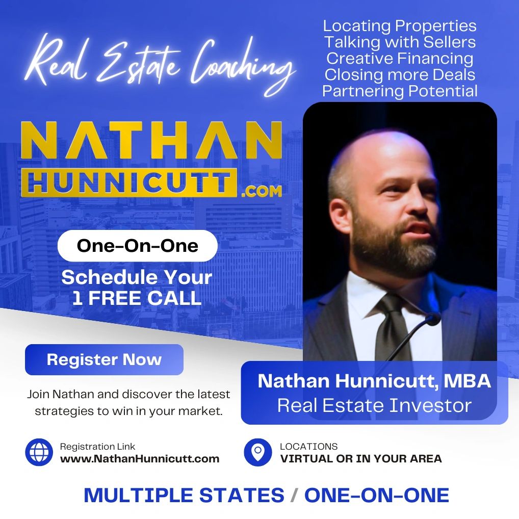 Nathan Hunnicutt Creative Investing, Real Estate Coaching, Business Coach